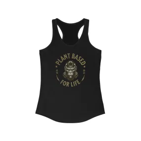 Plant Based For Life - Women's Ideal Racerback Tank