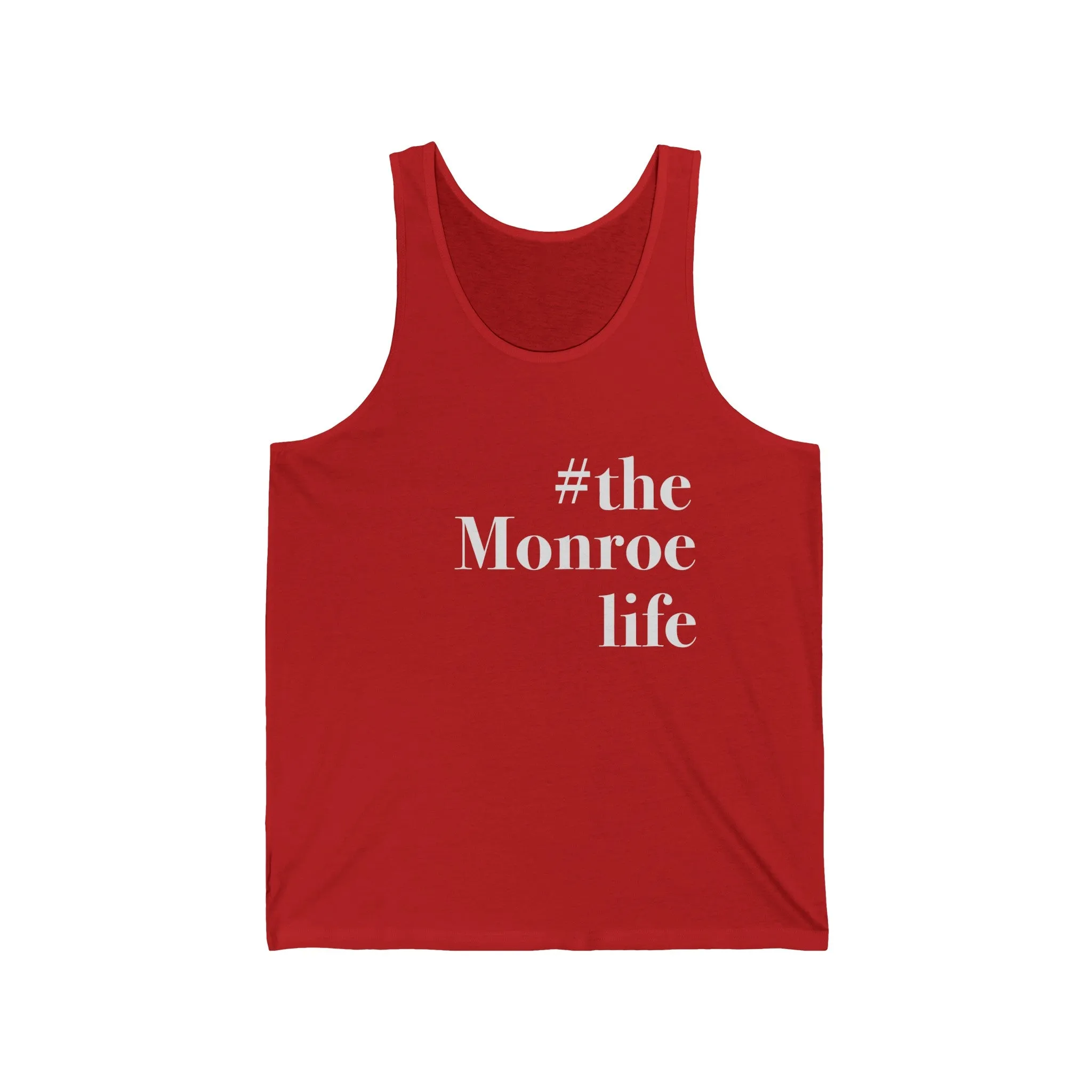 #themonroelife Unisex Jersey Tank